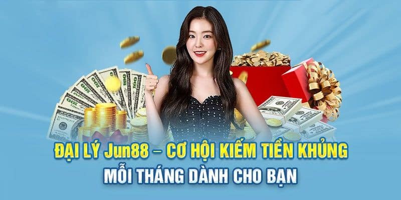 5 Lý Do Thuyết Phục Khiến Đại Lý Jun88