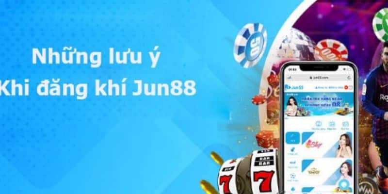 Lưu ý khi đăng nhập jun88