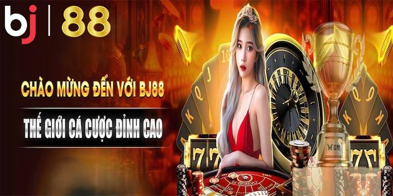 BJ 88 - Sự uy tín tại thị trường cá cược