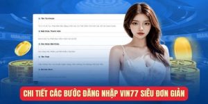 Cách Vin777 đăng nhập dễ dàng cho các tân binh
