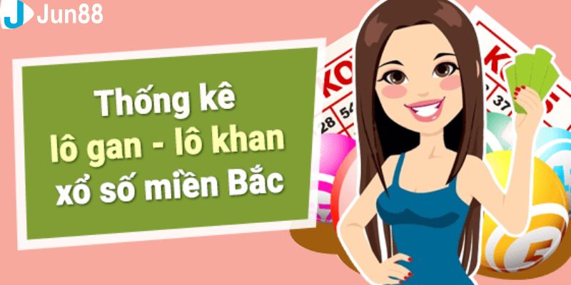 Chiến thuật thống kê lô đề gan xác suất trúng thưởng lớn