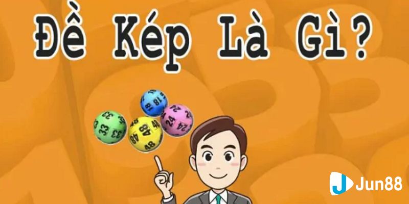 lô đề kép Khái niệm lô đề kép