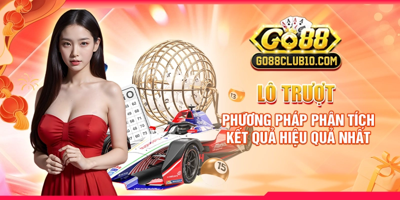 Lô Trượt: Phương Pháp Phân Tích Kết Quả Hiệu Quả Nhất