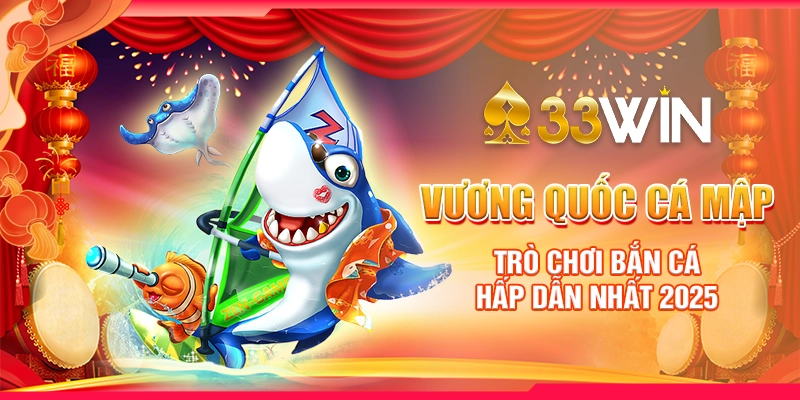 vuong-quoc-ca-map-tro-choi-ban-ca-hap-dan-nhat-2025